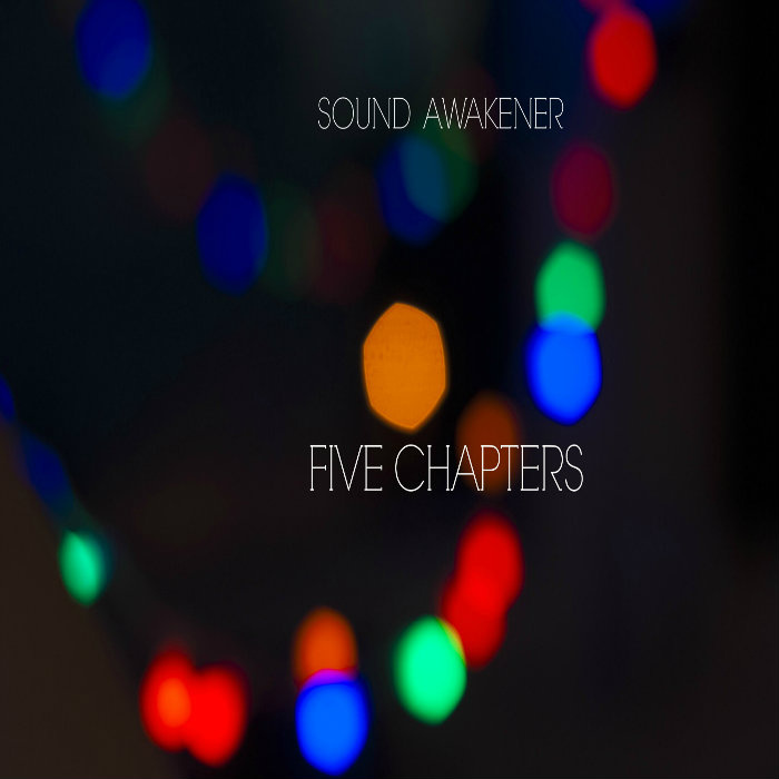 five chapters, Sound Awakener