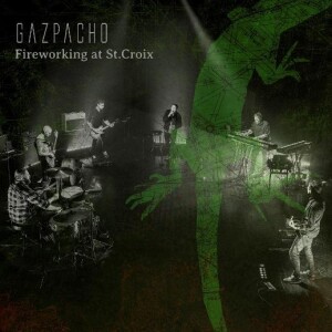 gazpacho cover album Fireworking At St.Croix